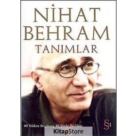 TANIMLAR 40 YILDAN SEÇİLMİŞ 40 ŞİİRLE BIRLIKTE - NIHAT BEHRAM