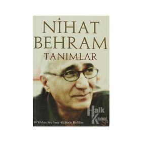 TANIMLAR 40 YILDAN SEÇİLMİŞ 40 ŞİİRLE BIRLIKTE - NIHAT BEHRAM