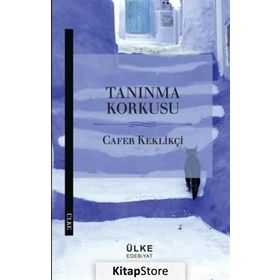 Tanınma Korkusu - Cafer Keklikçi