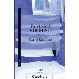 Tanınma Korkusu - Cafer Keklikçi