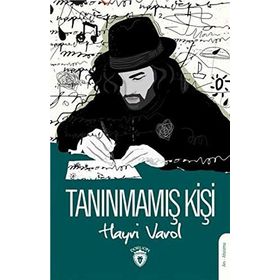 Tanınmamış Kişi - Hayri Varol