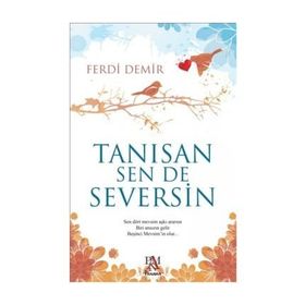 Tanısan Sen De Seversin Ferdi Demir
