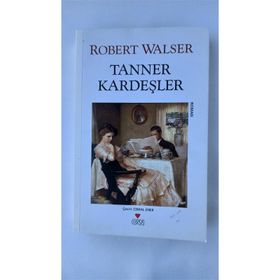 TANNER KARDEŞLER - ROBERT WALSER