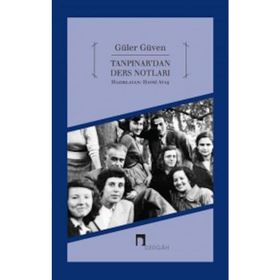 Tanpınar’dan Ders Notları - Güler Güven