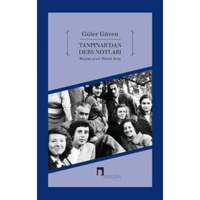 Tanpınar’dan Ders Notları - Güler Güven