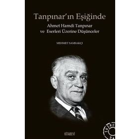 Tanpınar’ın Eşiğinde - Mehmet Samsakçı