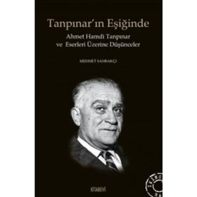 Tanpınar’ın Eşiğinde - Mehmet Samsakçı