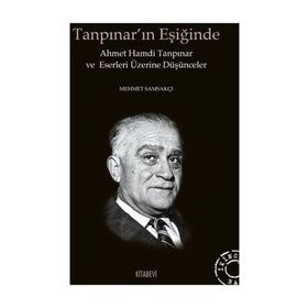Tanpınar’ın Eşiğinde - Mehmet Samsakçı