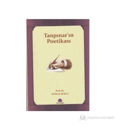 TANPINAR'IN POETİKASI - ALI İHSAN KOLCU