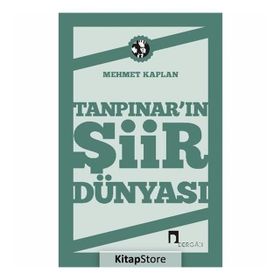 TANPINAR´IN ŞİİR DÜNYASI - MEHMET KAPLAN