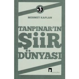 TANPINAR´IN ŞİİR DÜNYASI - MEHMET KAPLAN