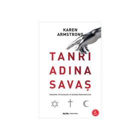 Tanrı Adına Savaş - Karen Armstrong
