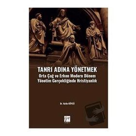 Tanrı Adına Yönetmek - Kutlu Köycü