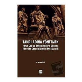 Tanrı Adına Yönetmek - Kutlu Köycü