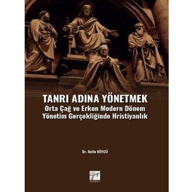 Tanrı Adına Yönetmek - Kutlu Köycü