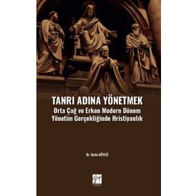 Tanrı Adına Yönetmek - Kutlu Köycü
