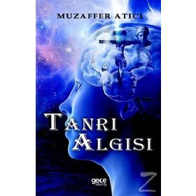 Tanrı Algısı - Muzaffer Atıcı