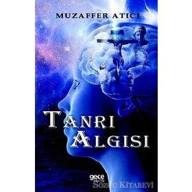 Tanrı Algısı - Muzaffer Atıcı