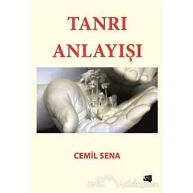 Tanrı Anlayışı - Cemil Sena
