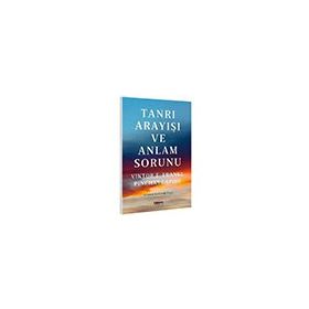 Tanrı Arayışı ve Anlam Sorunu Viktor E. Frankl Pinchas Lapide Totem Yayınları