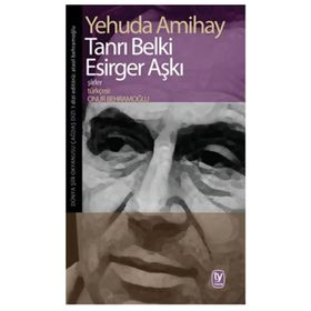 Tanrı Belki Esirger Aşkı - Yehuda Amihay