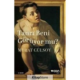 TANRI BENI GÖRÜYOR MU? - MURAT GÜLSOY