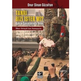 Tanrı Bizi İster Mi? - Onur Sinan Güzaltan