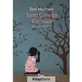Tanrı Çocuğu Korusun - Toni Morrison