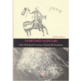 Tanrı Dağı Yazıtları - Risbek Alimov