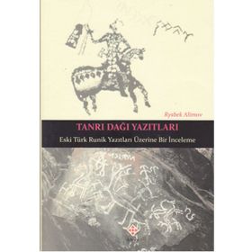 Tanrı Dağı Yazıtları - Risbek Alimov