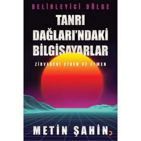 Tanrı Dağları'ndaki Bilgisayarlar - Metin Şahin