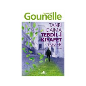 TANRI DAIMA TEDBIL-I KIYAFET GEZER - LAURENT GOUNELLE