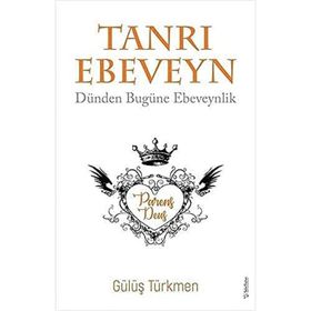 Tanrı Ebeveyn - Gülüş Türkmen