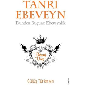 Tanrı Ebeveyn - Gülüş Türkmen