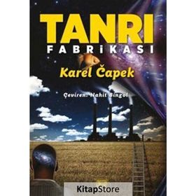 Tanrı Fabrikası - Karel Capek