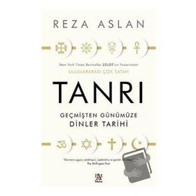 Tanrı Geçmişten Günümüze Dinler Tarihi Reza Aslan