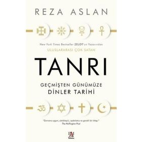 Tanrı Geçmişten Günümüze Dinler Tarihi Reza Aslan