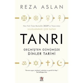 Tanrı Geçmişten Günümüze Dinler Tarihi Reza Aslan