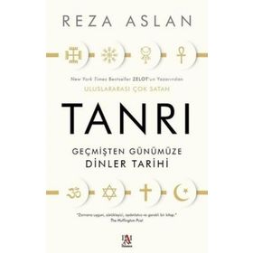 Tanrı Geçmişten Günümüze Dinler Tarihi Reza Aslan