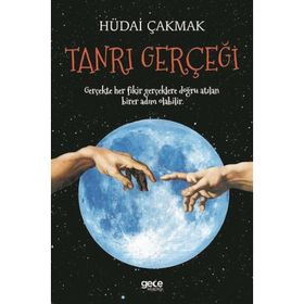 Tanrı Gerçeği / Hüdai Çakmak