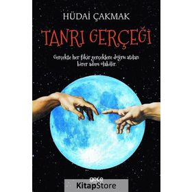 Tanrı Gerçeği / Hüdai Çakmak