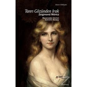 Tanrı Gözünden Irak - Zsigmond Moricz