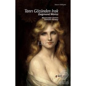 Tanrı Gözünden Irak - Zsigmond Moricz