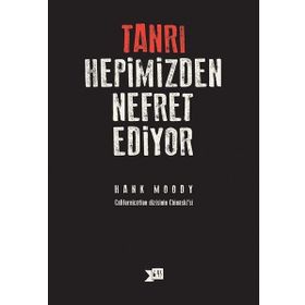 Tanrı Hepimizden Nefret Ediyor - Hank Moody