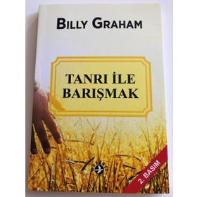 TANRI ILE BARIŞMAK - BILLY GRAHAM