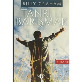 TANRI ILE BARIŞMAK - BILLY GRAHAM