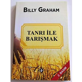 TANRI ILE BARIŞMAK - BILLY GRAHAM