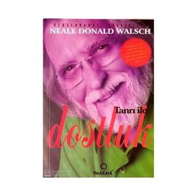 TANRI ILE DOSTLUK - NEALE DONALD WALSCH