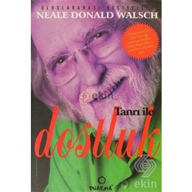 TANRI ILE DOSTLUK - NEALE DONALD WALSCH