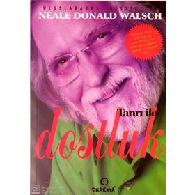 TANRI ILE DOSTLUK - NEALE DONALD WALSCH